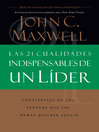Las 21 cualidades indispensables de un líder (eBook)